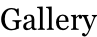Gallery